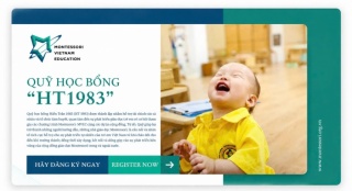 Quỹ Học bổng HT1983 Trao cơ hội học tập – Lan tỏa giá trị Montessori
