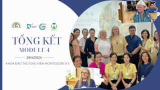 Lễ Tổng kết Khóa Giáo Viên Montessori AMI 0-3 - Module 4