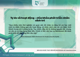 TỰ DO VÀ HOẠT ĐỘNG - CHÌA KHÓA PHÁT TRIỂN NHÂN CÁCH TRẺ