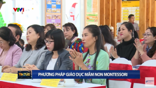 Video phương pháp Giáo dục Mầm non MONTESSORI VTV1